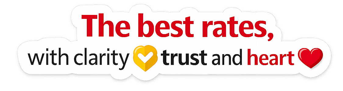 The Best Rates - with clarity, trust, and heart